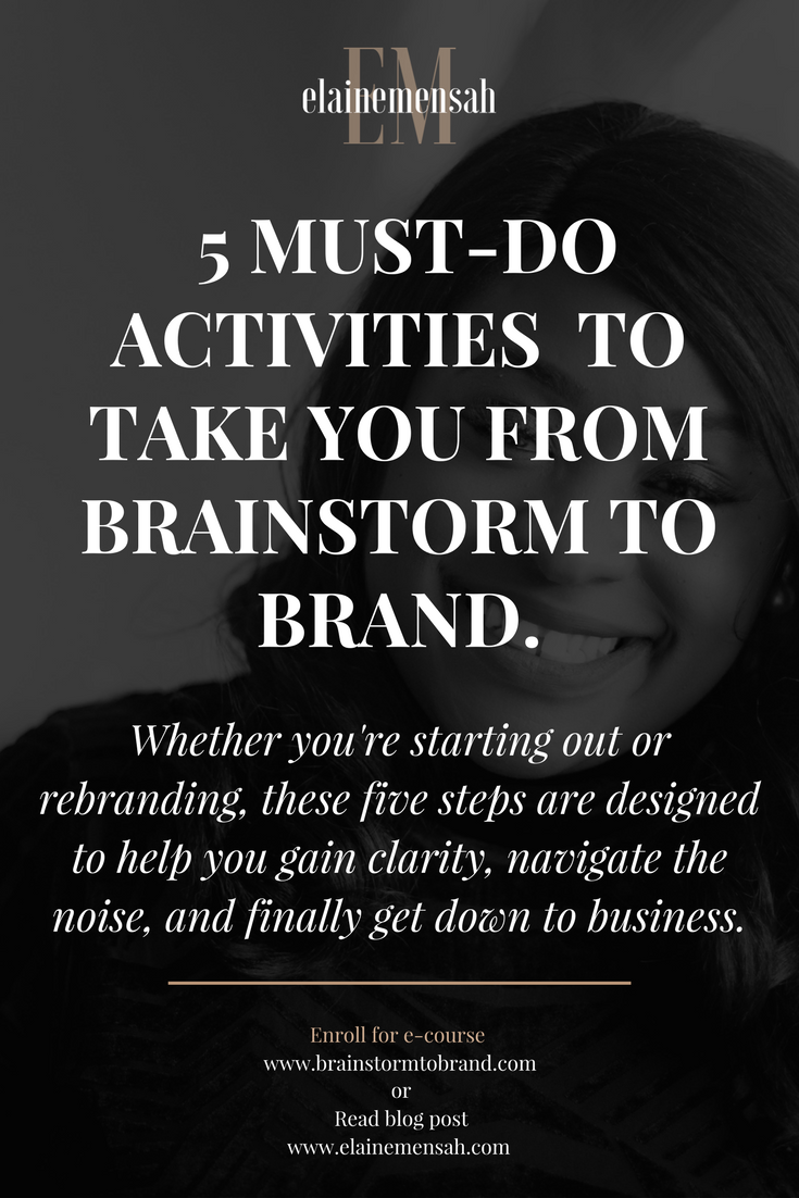 5 Must-Do Activities For Creatives & Solopreneurs To Take Them From Brainstorm To Brand